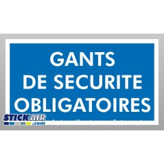Gants de securite obligatoires
