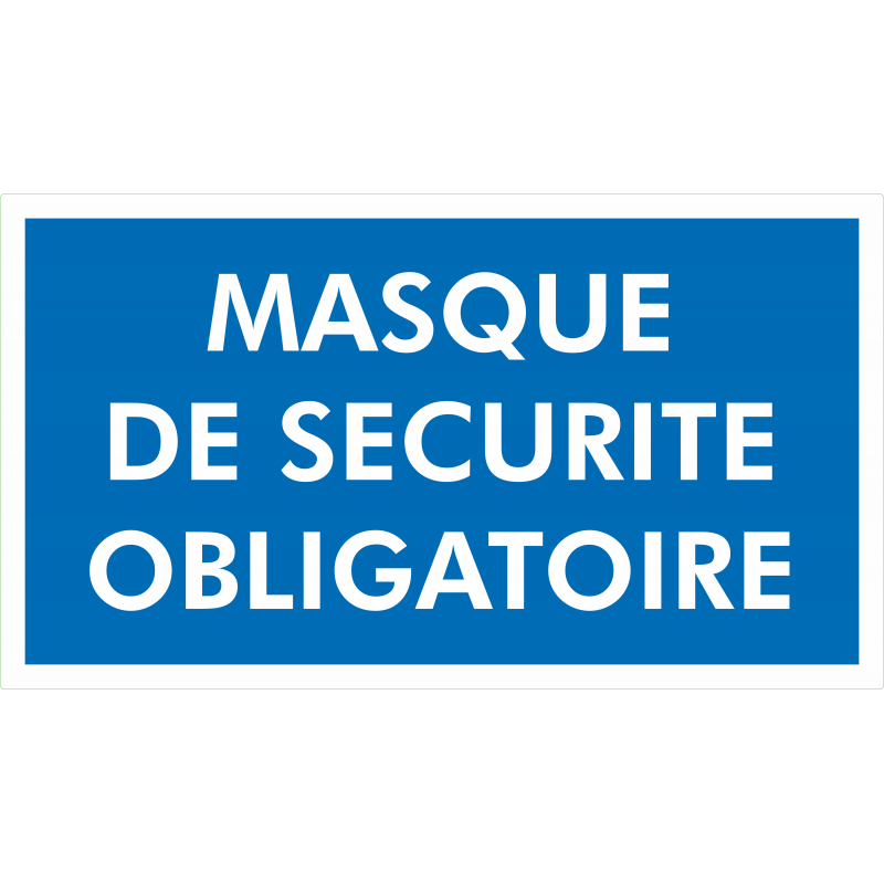 Masque de securite obligatoire