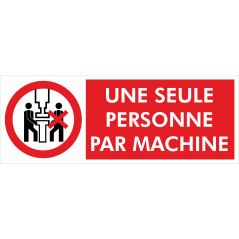 Une seule personne par machine