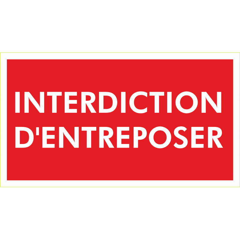 Interdiction d entreposer