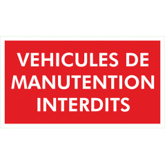 Interdit aux vehicules de manutention