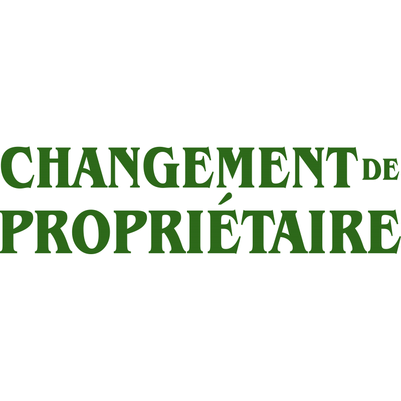 Changement de Proprietaire Changement de Proprietaire