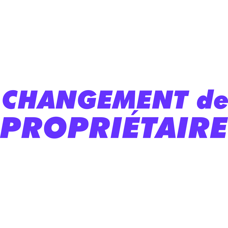 Changement de Proprietaire