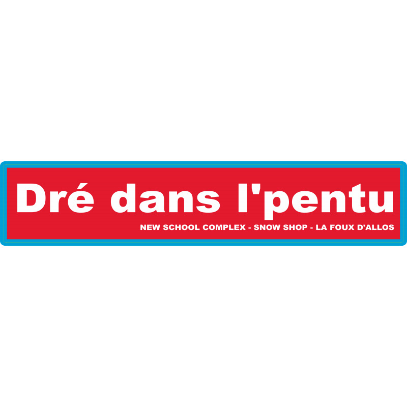 Dré dans l pentu