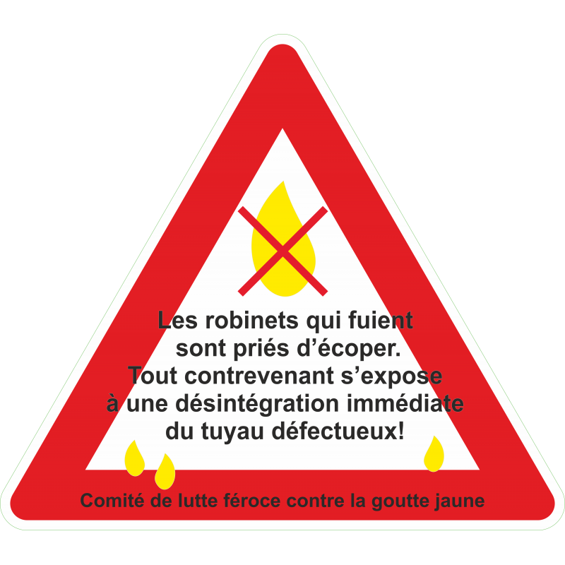 Non à la goutte jaune Non à la goutte jaune